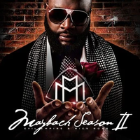 Rick Ross - Maybach Season 2