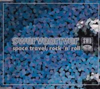 Swervedriver - Space Travel, Rock 'n' Roll