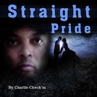 Charlie Check'm - Straight Pride