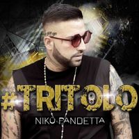 Niko Pandetta - #Tritolo