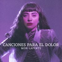 Mon Laferte - Mon Laferte. Canciones Para El Dolor