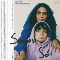 Luiza Brina & Ana Frango El&eacute;trico - Somos S&oacute;