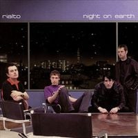 Rialto - Night On Earth