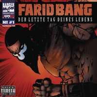 Farid Bang - Der letzte Tag deines Lebens