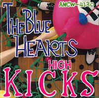 THE BLUE HEARTS - High Kicks