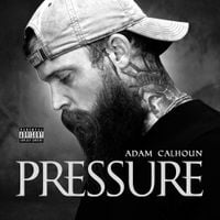 Adam Calhoun - Pressure