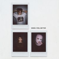 Chloe Lilac - when i feel better