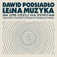 Dawid Podsiadło - Leśna Muzyka (live, czyli na żywo)