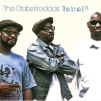 The Globetroddas - The Love - EP