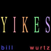 Bill Wurtz - yikes