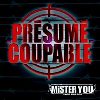 Mister You - Pr&eacute;sum&eacute; Coupable