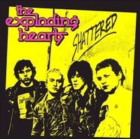 The Exploding Hearts - Shattered