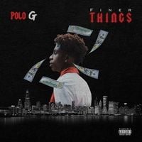 Polo G - Finer Things
