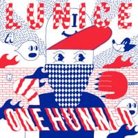 Lunice - One Hunned