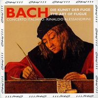 Concerto Italiano - Bach: Die Kunst der Fuge (The Art of Fugue)