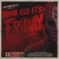 Ice Nine Kills - Thank God It&rsquo;s Friday (Acoustic)