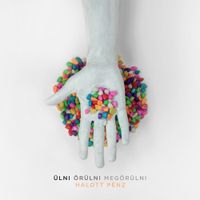 Halott P&eacute;nz - &Uuml;lni. &Ouml;r&uuml;lni. Megőr&uuml;lni.