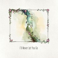 ur pretty - I'll Never Let You Go
