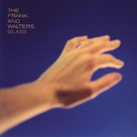 The Frank & Walters - Glass