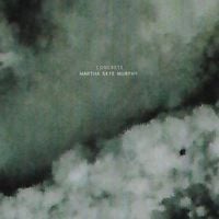 Martha Skye Murphy - Concrete