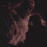 Entropy Created Consciousness - Antica Memoria di Dis: Acheron