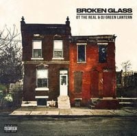 OT The Real & DJ Green Lantern - Broken Glass