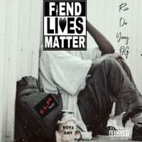 Rio Da Yung OG - Fiend Lives Matter