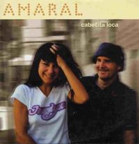 Amaral - Cabecita Loca