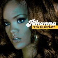 Rihanna - Pon de Replay