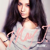 May J. - Believin'