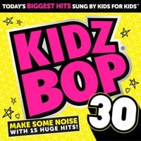 KIDZ BOP Kids - Kidz Bop 30