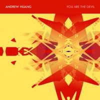 Andrew Huang - You Are the Devil