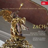 Musica Florea / Marek Štryncl - Jan Zach: Requiem Solemne; Vesperae de Beata Virgine