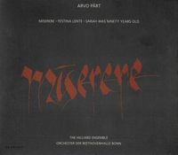 Orchester Der Beethovenhalle Bonn - Arvo P&auml;rt: Miserere; Festina lente; Sarah Was Ninety Years Old