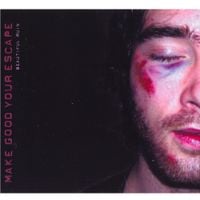 Make Good Your Escape - Beautiful Ruin