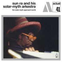 Sun Ra - The Solar-Myth Approach Volume 1