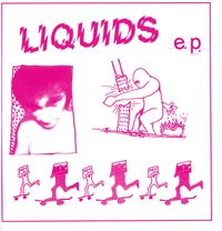 Liquids - 7&rdquo; EP