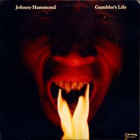 Johnny Hammond - Gambler's Life