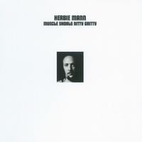 Herbie Mann - Muscle Shoals Nitty Gritty