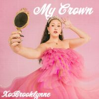 XoBrooklynne - My Crown