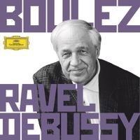 Pierre Boulez - Boulez Conducts Debussy & Ravel