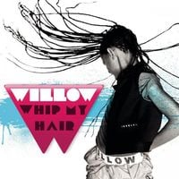 WILLOW - Whip My Hair
