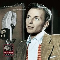 Frank Sinatra - The Best of the Columbia Years: 1943-1952