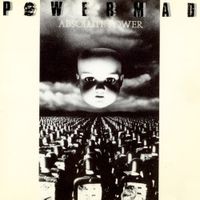 Powermad - Absolute Power