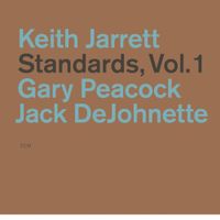 Keith Jarrett, Gary Peacock, Jack DeJohnette - Standards, Vol. 1