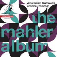 Amsterdam Sinfonietta / Candida Thompson - The Mahler Album