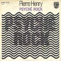 Pierre Henry - Psyche Rock / Jericho Jerk