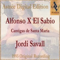 Jordi Savall - Alfonso X El Sabio: Cantigas de Santa Maria