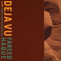 Fareed Haque - D&eacute;j&agrave; Vu