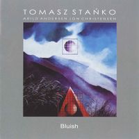 Tomasz Stańko - Bluish